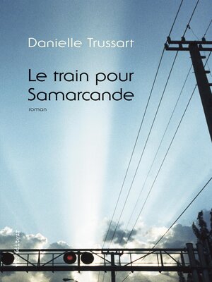 cover image of Le train pour Samarcande